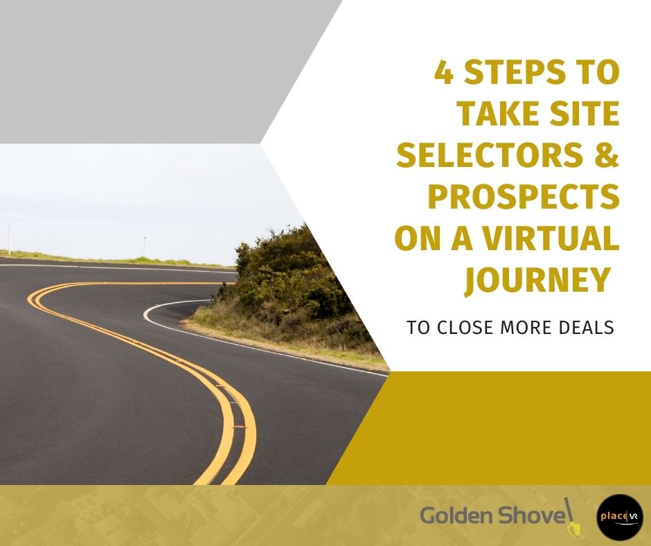 4 Steps to Take Site Selectors & Prospects on a Virtual Journey to Close More Deals Main Photo