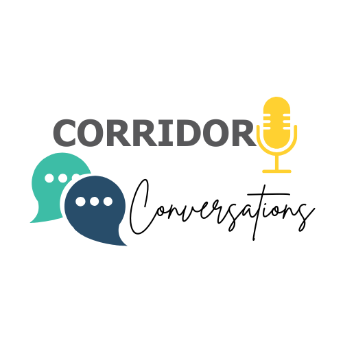 Click the Corridor Conversations Podcast Season 1 Now Streaming Slide Photo to Open