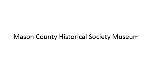 Thumbnail Image For Mason County Historical Society Museum - Click Here To See