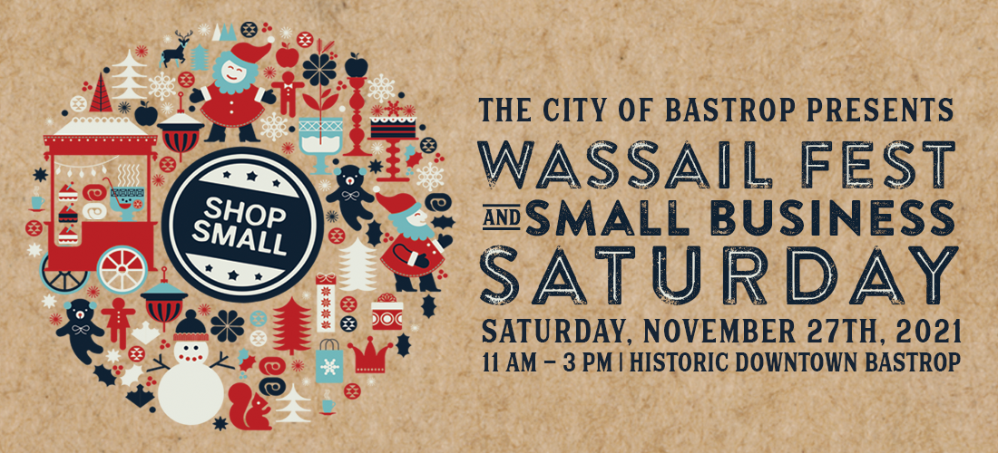 Wassail Fest and Small Business Saturday are Back in Bastrop November 27th! Main Photo
