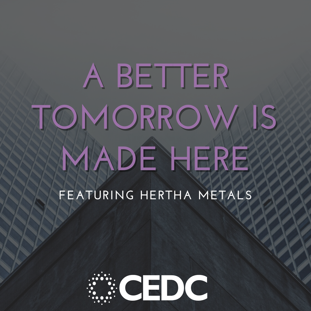 A Better Tomorrow is Made Here Featuring Hertha Metals Photo
