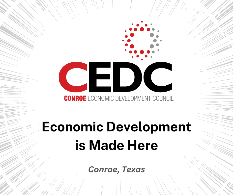 Conroe EDC Celebrates that Economic Development is Made Here Main Photo