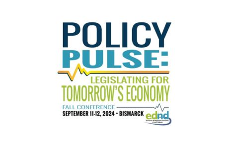 Policy Pulse: Shaping Tomorrow’s Economy at the EDND Fall Conference 2024 Photo - Click Here to See