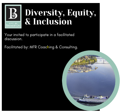 City of Bremerton  Diversity, Equity and Inclusion Plan Public Input Sessions Photo