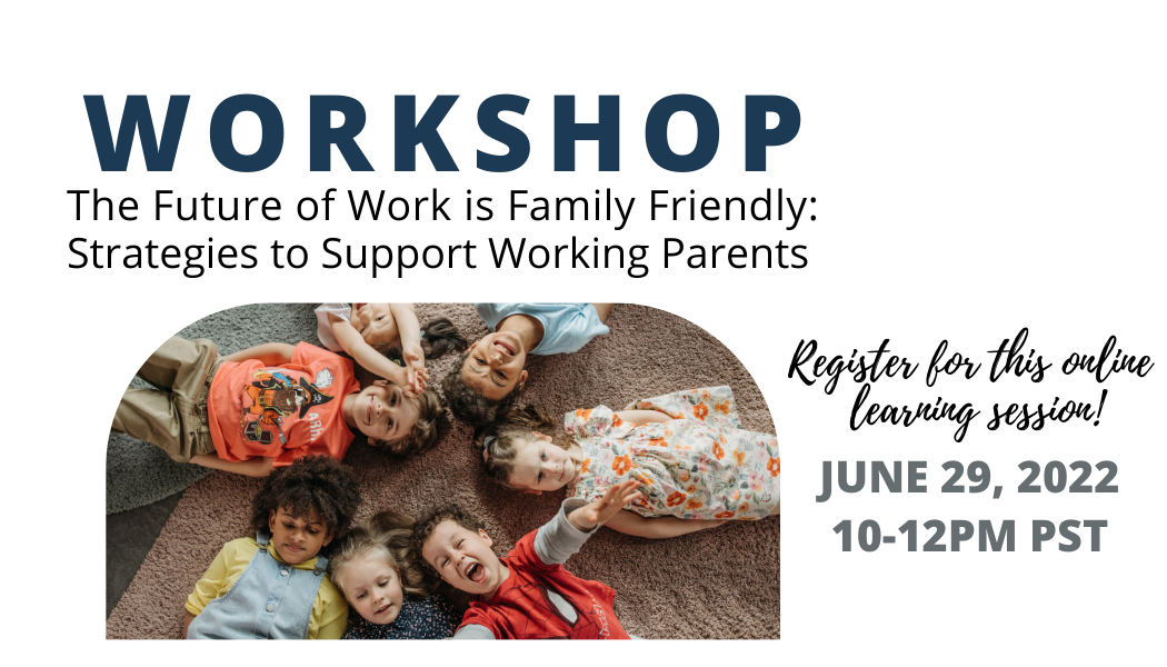 The Future of Work is Family-Friendly: Strategies to Support Working Parents Photo