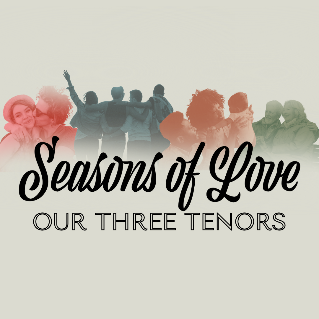 Event Promo Photo For Seasons of Love: Our Three Tenors