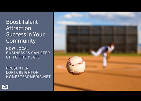 Boost Talent Attraction Success in Your Community: How Local Businesses Can Step Up to the Plate