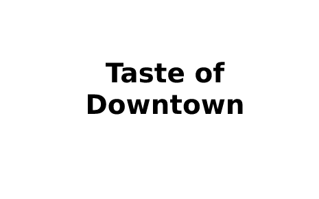 Taste of Downtown Photo