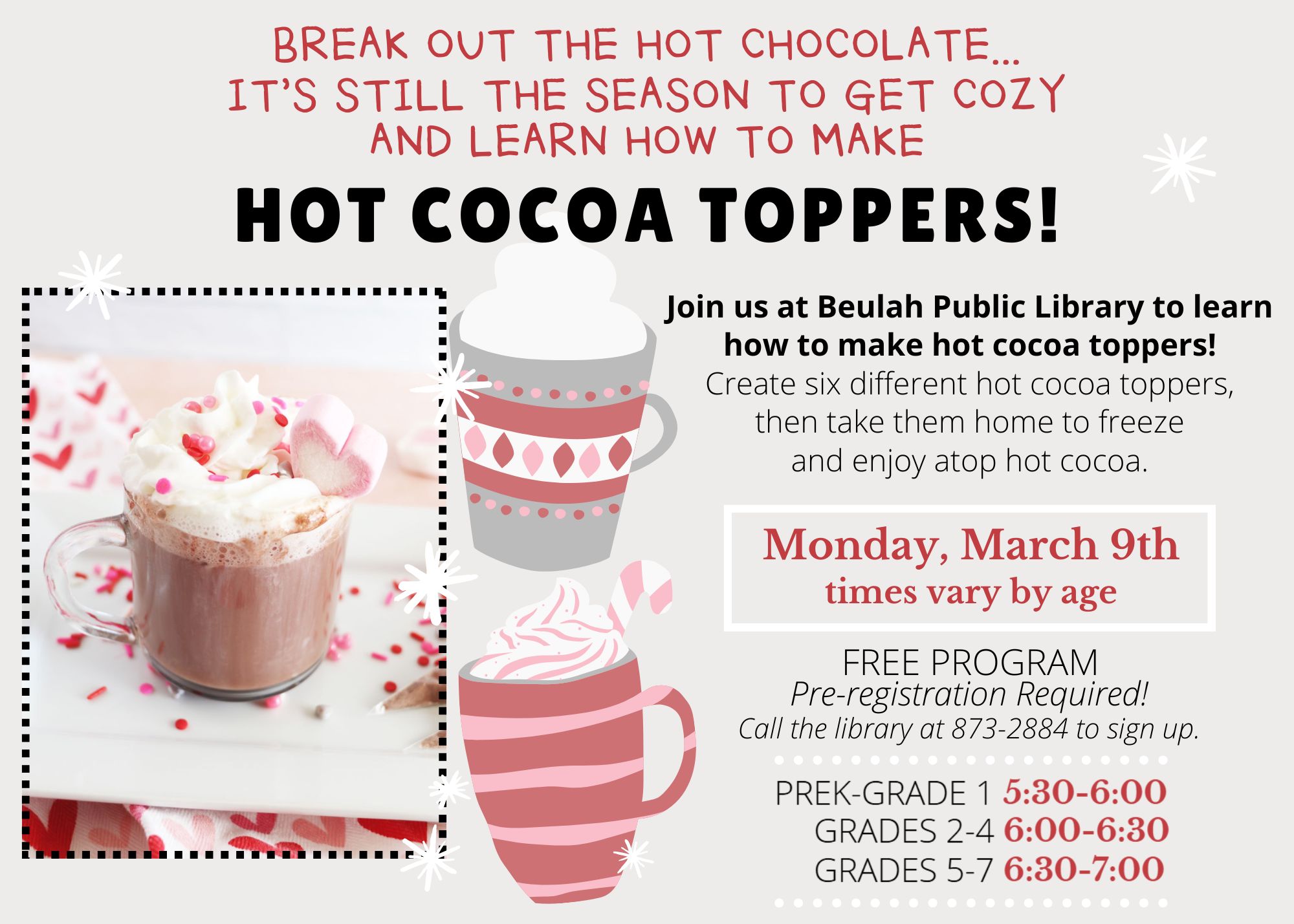 Hot Cocoa Toppers Night (PRE-K to Grade 7 - times vary  by age) Photo - Click Here to See