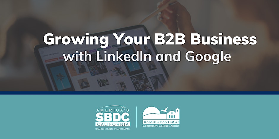 Event Promo Photo For Growing Your B2B with LinkedIn and Google