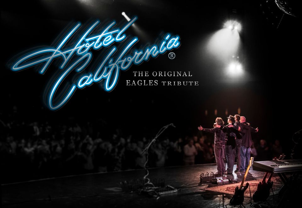 Event Promo Photo For Hotel California - The Original Eagles Tribute