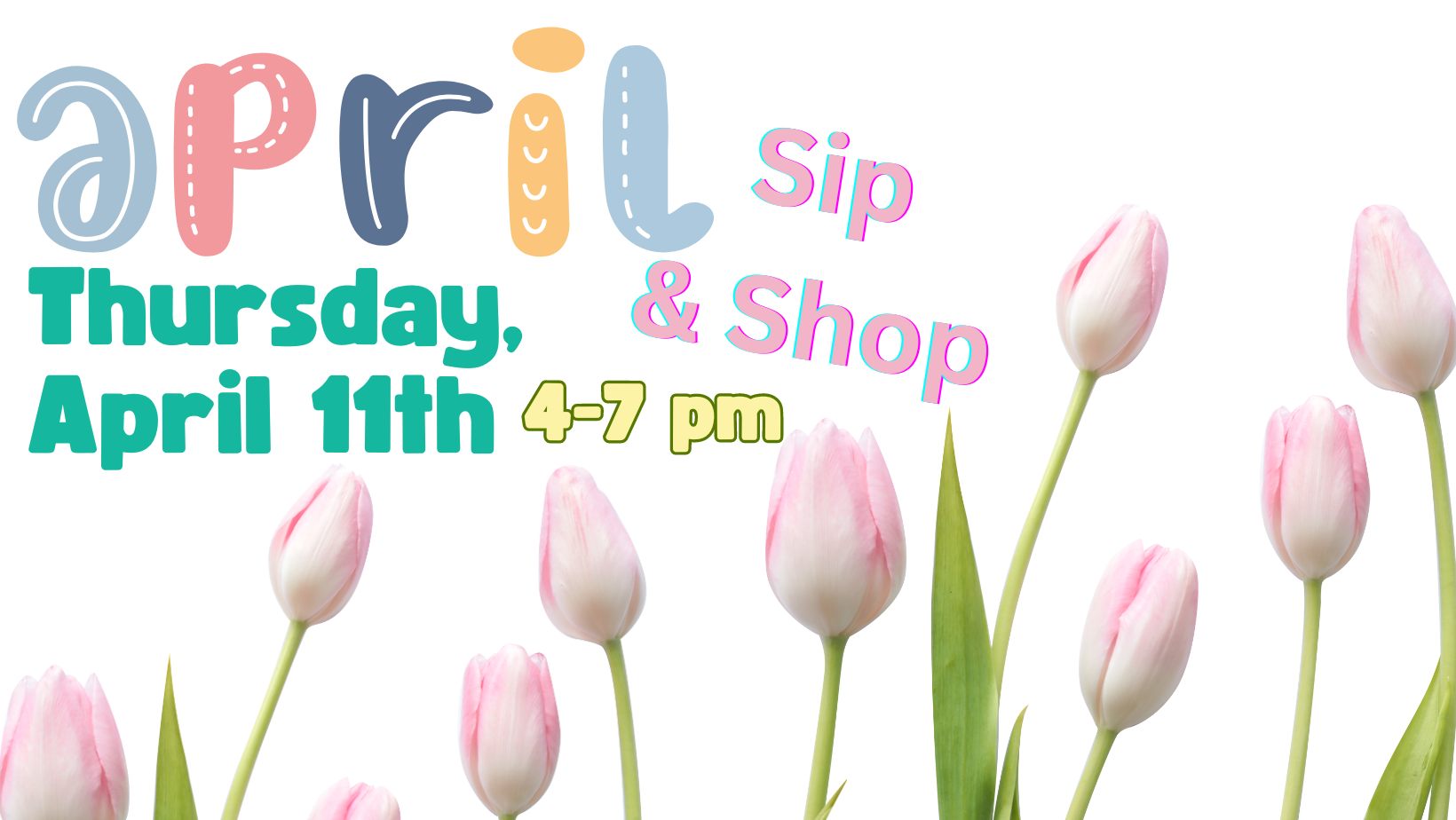 Event Promo Photo For April Sip & Shop