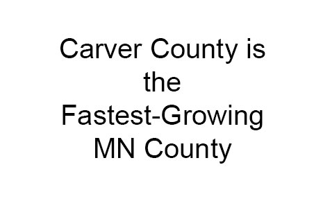 Main Logo for Carver County is the Fastest-Growing MN County