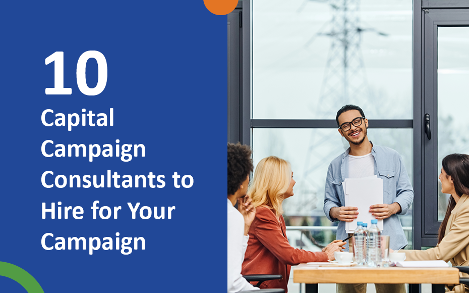 Thumbnail for 10 Capital Campaign Consultants to Hire for Your Campaign
