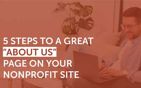 5 Steps to a Great “About Us” Page on Your Nonprofit Site Photo