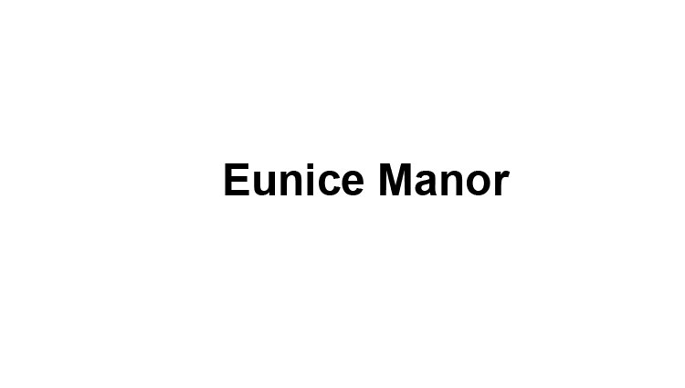 Eunice Manor Slide Image