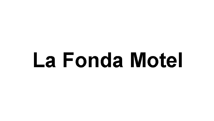 Logo for La Fonda Motel