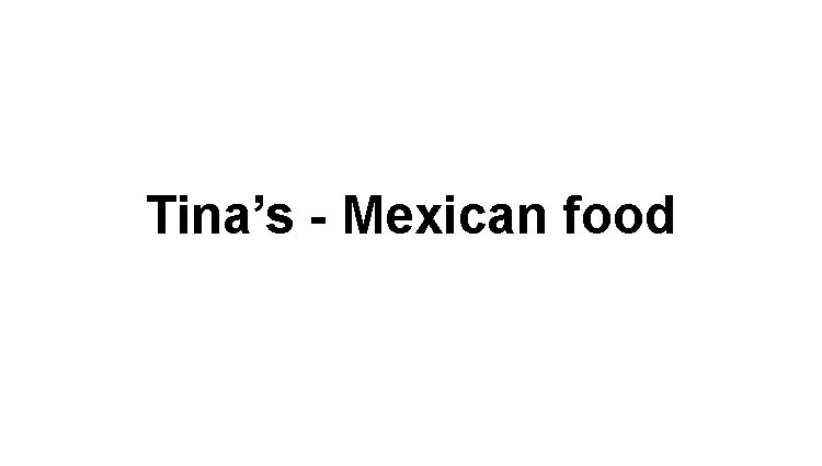 Tina’s - Mexican food Logo