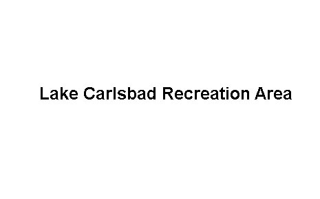 click here to open Lake Carlsbad Recreation Area