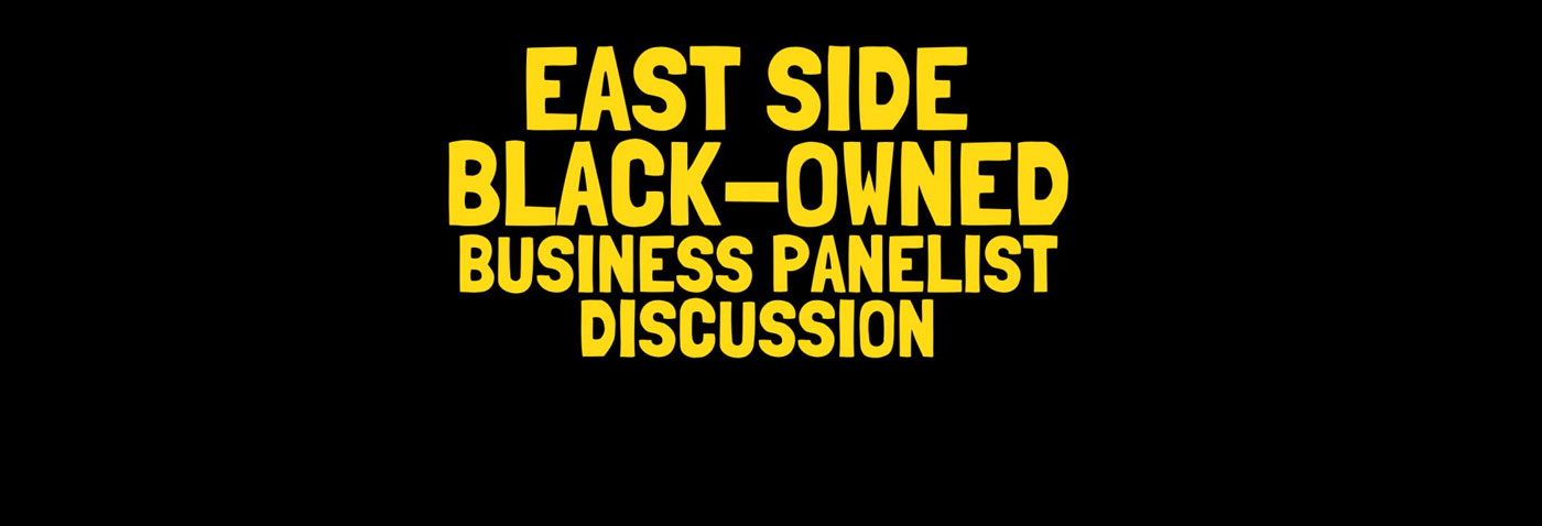 East Side Black- Owned Business Panel